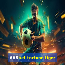 668bet fortune tiger